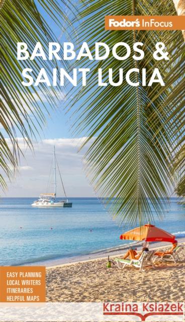 Fodor's InFocus Barbados and Saint Lucia Fodor’s Travel Guides 9781640976689 Fodor's Travel Publications