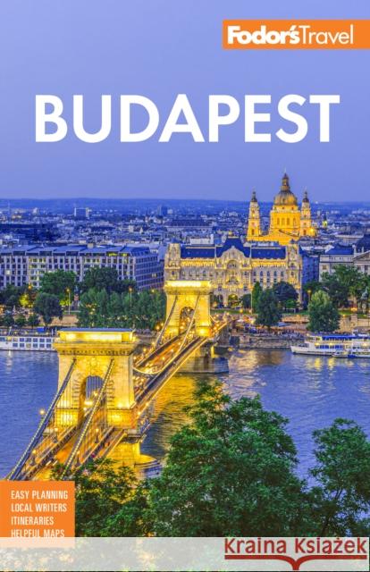 Fodor's Budapest: With the Danube Bend and Other Highlights of Hungary Fodor's Travel Guides 9781640976870 Random House USA Inc