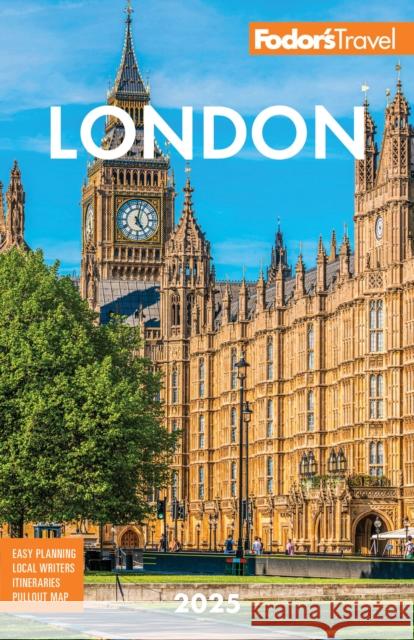 Fodor's London 2025 Fodor's Travel Guides 9781640977037 Fodor's Travel Publications