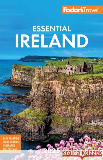 Fodor's Essential Ireland 2025 Fodor's Travel Guides 9781640977051 Fodor's Travel Publications