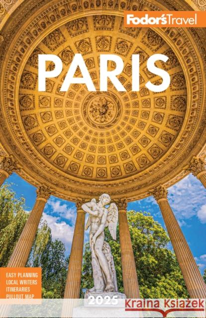 Fodor's Paris 2025  9781640977075 Fodor's Travel Publications