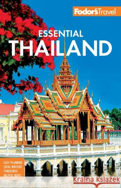 Fodor's Essential Thailand: with Cambodia & Laos Fodor's Travel Guides 9781640977822 Fodor's Travel Publications