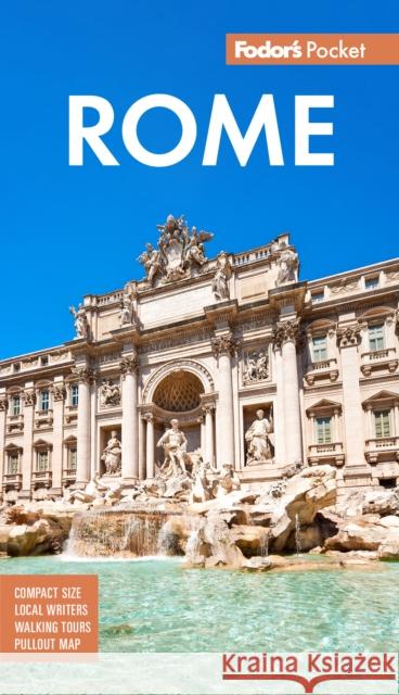 Fodor's Pocket Rome: A Compact Guide to the Eternal City Fodor's Travel Guides 9781640977907 Fodor's Travel Publications