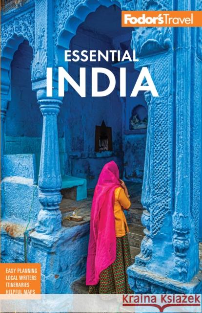 Fodor's Essential India: with Delhi, Rajasthan, Mumbai & Kerala Fodor's Travel Guides 9781640977952 Fodor's Travel Publications