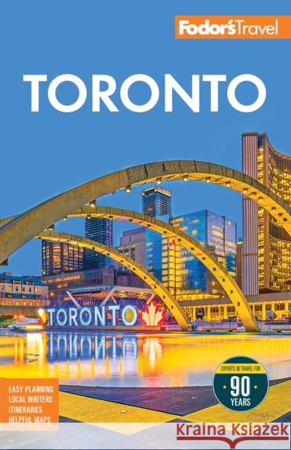 Fodor's Toronto: with Niagra Falls & the Niagara Wine Region Fodor's Travel Guides 9781640978638 Fodor's Travel Publications