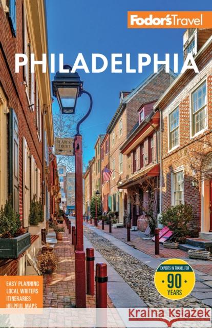 Fodor's Philadelphia: with Valley Forge, Bucks County, the Brandywine Valley, and Lancaster County Fodor's Travel Guides 9781640978744 Fodor's Travel Publications