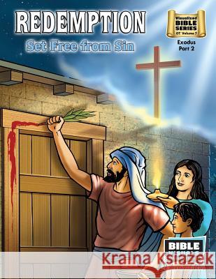 Redemption, Set Free From Sin: Old Testament Volume 7: Exodus Part 2 Piepgrass, Arlene 9781641040044