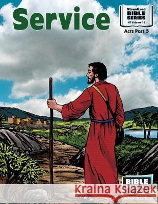 Service: New Testament Volume 18: Acts Part 5 Bible Visuals International Ruth B. Greiner 9781641040198