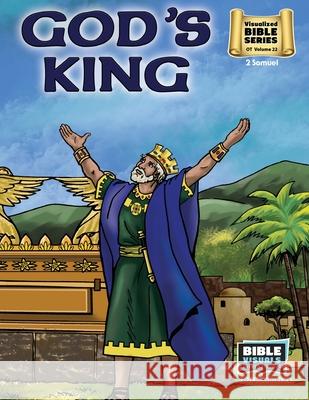 God's King: Old Testament Bible Volume 22: 2 Samuel Arlene S. Piepgrass Bible Visuals International 9781641040280