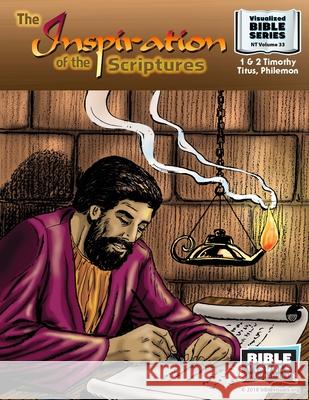 The Inspiration of the Scriptures: New Testament Volume 33:1 & 2 Timothy, Titus, Philemon R. Iona Lyster Bible Visuals International 9781641040617 Bible Visuals International, Incorporated