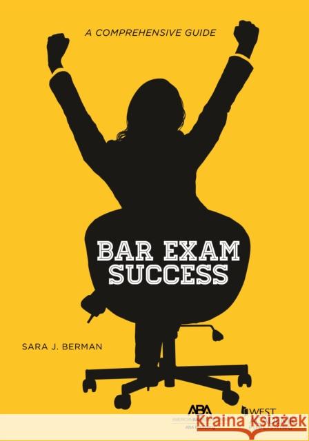 Bar Exam Success: A Comprehensive Guide Sara J. Berman 9781641054621 Eurospan (JL)