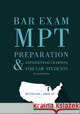Bar Exam Mpt Preparation & Experiential Learning for Law Students Berman, Sara J. 9781641057585 Eurospan (JL)