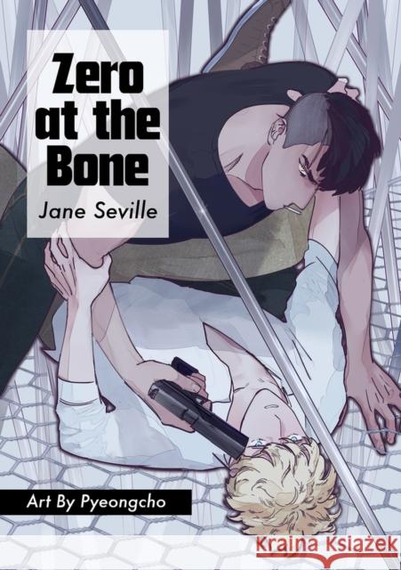 Zero at the Bone (Manga) Seville, Jane 9781641080231 Dreamspinner Press