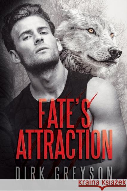 Fate's Attraction Andrew Grey 9781641082365