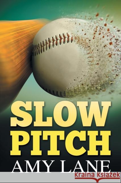 Slow Pitch Amy Lane 9781641082457 Dreamspinner Press