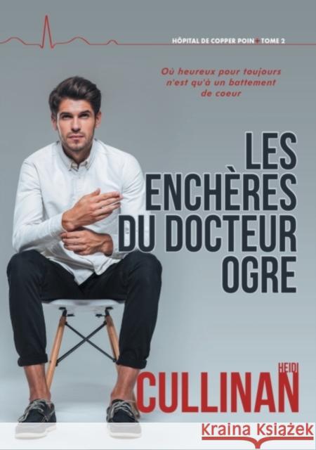 Les Enchères Du Docteur Ogre Cullinan, Heidi 9781641083195