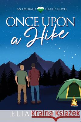 Once Upon a Hike: Volume 6 Eliana West 9781641088411