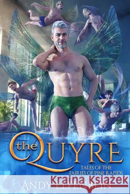 The Quyre Andrew Elfenbein Andy Elfenbein 9781641088602 Dreamspinner Press LLC