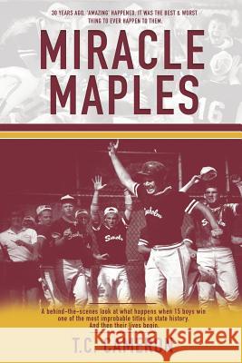 Miracle Maples T. C. Cameron 9781641111942 Palmetto Publishing Group