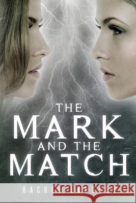 The Mark and the Match Rachel Langley 9781641112710 Rachel Langley