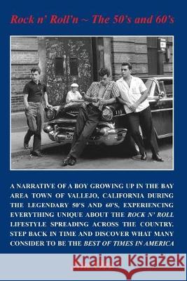 Rock n' Roll'n - The 50's and 60's Jim Orr 9781641113427 Palmetto Publishing Group