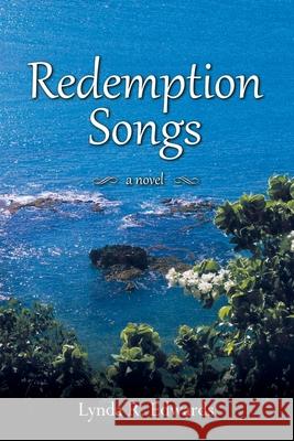 Redemption Songs Lynda R. Edwards 9781641116978