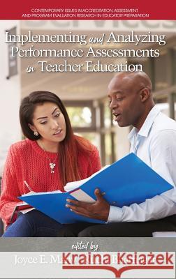 Implementing and Analyzing Performance Assessments in Teacher Education (hc) Many, Joyce E. 9781641131209 Eurospan (JL)