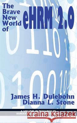 The Brave New World of eHRM 2.0 (hc) Dulebohn, James H. 9781641131568 Information Age Publishing