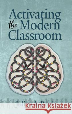 Activating the Modern Classroom (hc) Reed, Julian A. 9781641132619 Information Age Publishing