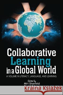 Collaborative Learning in a Global World Miri Shonfield David Gibson  9781641134651 Information Age Publishing