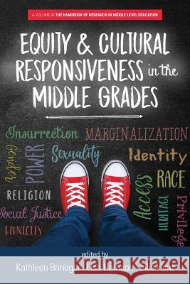 Equity & Cultural Responsiveness in the Middle Grades Brinegar, Kathleen 9781641136730