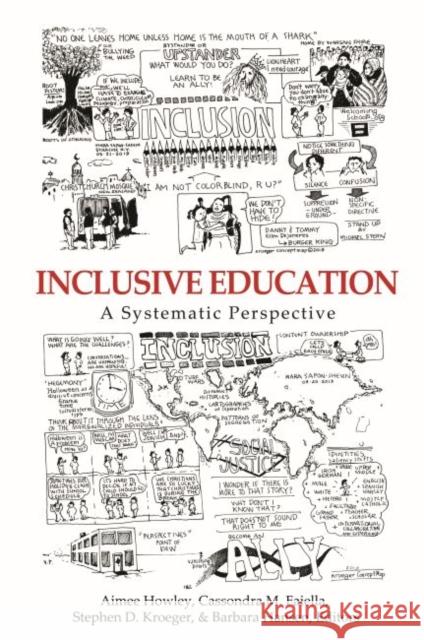 Inclusive Education: A Systematic Perspective (hc) Howley, Aimee 9781641139298