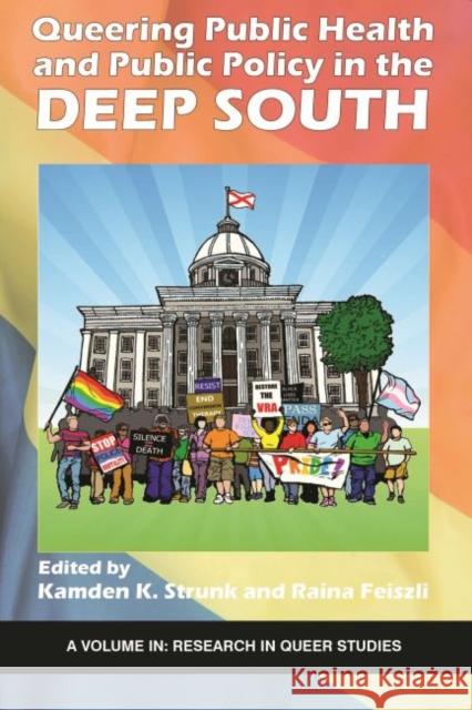 Queering Public Health and Public Policy in the Deep South (hc) Strunk, Kamden K. 9781641139670