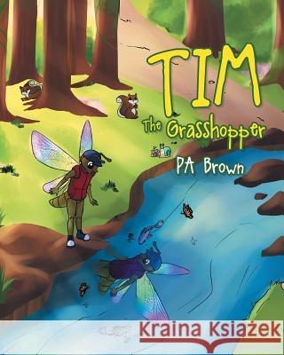 Tim the Grasshopper Pa Brown 9781641141413 Christian Faith