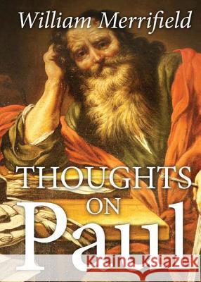 Thoughts on Paul William Merrifield 9781641147590 Christian Faith
