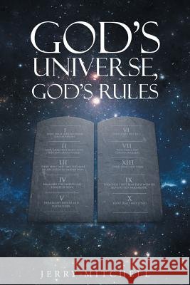 God's Universe, God's Rules Jerry Mitchell 9781641147866