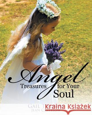 Angel Treasures for Your Soul Gail Thomas, Jean Castelow 9781641148078