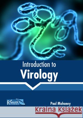 Introduction to Virology Paul Mahoney 9781641160063 