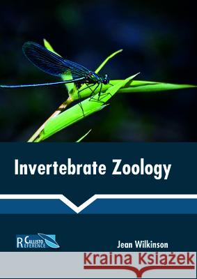 Invertebrate Zoology Jean Wilkinson 9781641160179 Callisto Reference