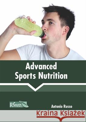 Advanced Sports Nutrition Antonio Russo 9781641161398