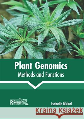 Plant Genomics: Methods and Functions Isabelle Nickel 9781641161596