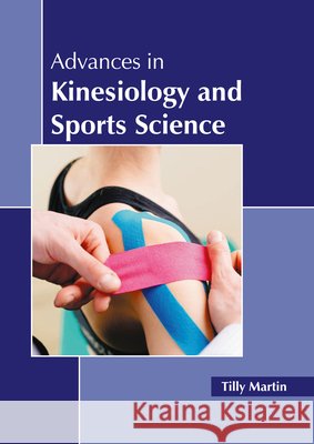 Advances in Kinesiology and Sports Science Tilly Martin 9781641163378
