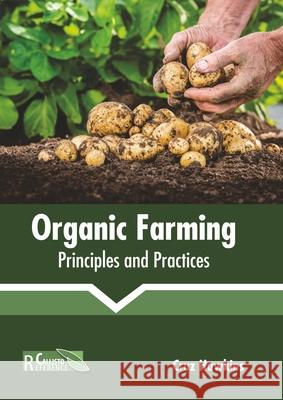 Organic Farming: Principles and Practices Cruz Hawkins 9781641165167 Callisto Reference