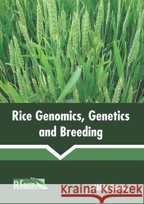 Rice Genomics, Genetics and Breeding Abbie Chavez 9781641165273