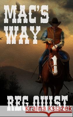 Mac's Way Reg Quist   9781641190497 Wolfpack Publishing LLC