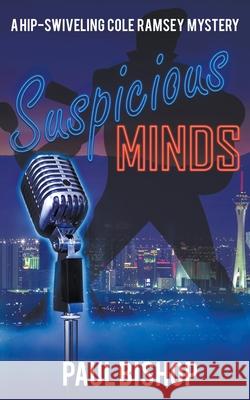 Suspicious Minds Paul Bishop 9781641193863 Wolfpack Publishing