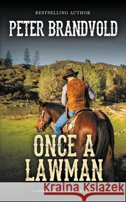 Once a Lawman Peter Brandvold 9781641194976 Wolfpack Publishing
