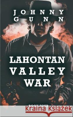 Lahontan Valley War: A Terrence Corcoran Western Johnny Gunn 9781641195539 Wolfpack Publishing