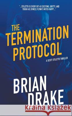 The Termination Protocol Brian Drake 9781641196260 Wolfpack Publishing LLC