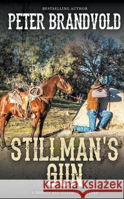 Stillman's Gun Peter Brandvold 9781641197267 Wolfpack Publishing